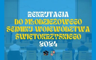 Rekrutacja do Młodzieżowego Sejmiku Województwa Świętokrzyskiego 2024